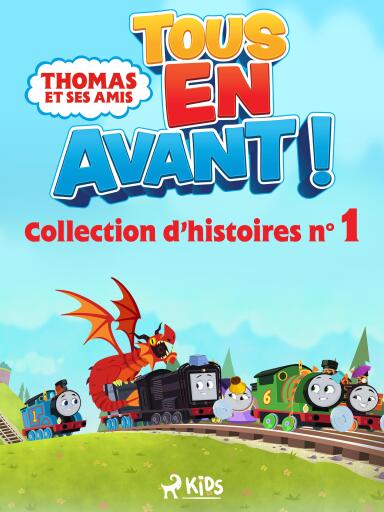 Thomas et ses amis - Tous en avant ! - Collection d'histoires n°1