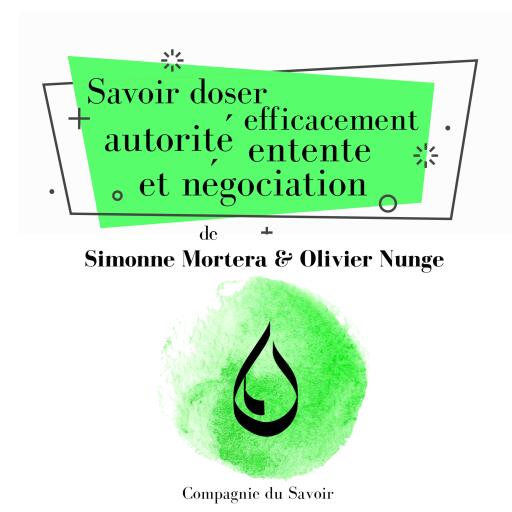 Savoir doser efficacement autorité, entente et négociation