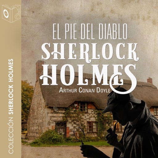 Portada del audiolibro «El pie del diablo - Dramatizado», de Arthur Conan Doyle