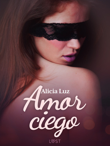 Amor ciego - un relato corto erótico