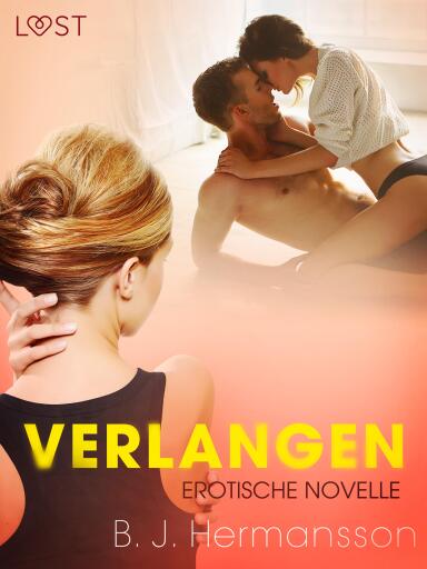 Verlangen - Erotische Novelle