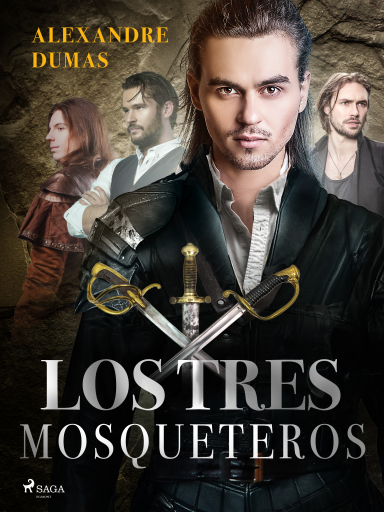 Portada del libro «Los tres mosqueteros», de Alexandre Dumas