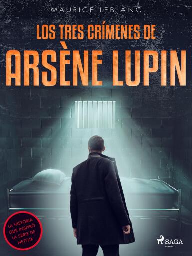 Portada del libro «Los tres crímenes de Arsène Lupin», de Maurice Leblanc