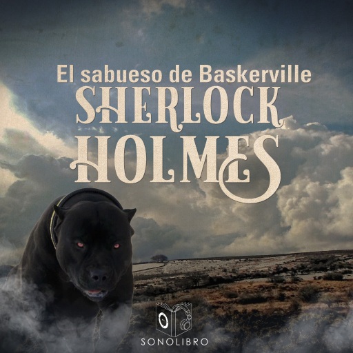 Portada del audiolibro «El sabueso de los Baskerville - Dramatizado», de Arthur Conan Doyle