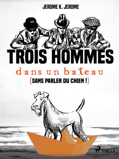 Trois hommes dans un bateau (sans parler du chien !)