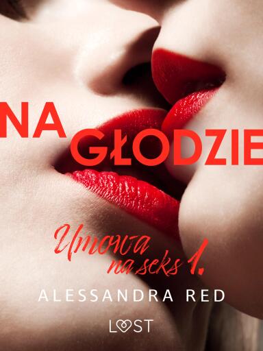 Umowa na seks 1: Na głodzie – seria erotyczna