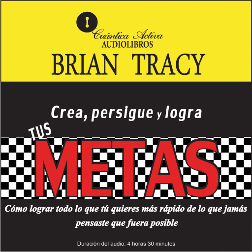 Crea, persigue y logra tus METAS