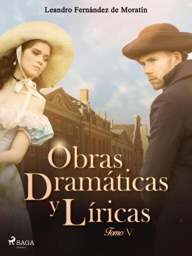 Obras dramáticas y líricas. Tomo V