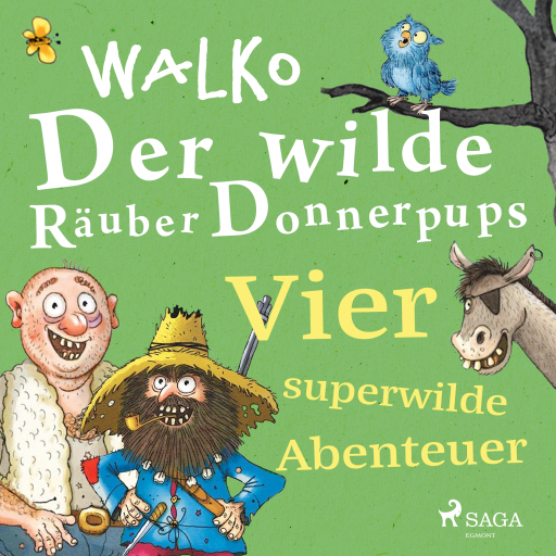 Der wilde Räuber Donnerpups – Vier superwilde Abenteuer