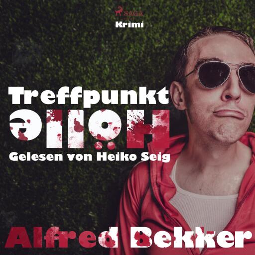 Treffpunkt Hölle (Ungekürzt)