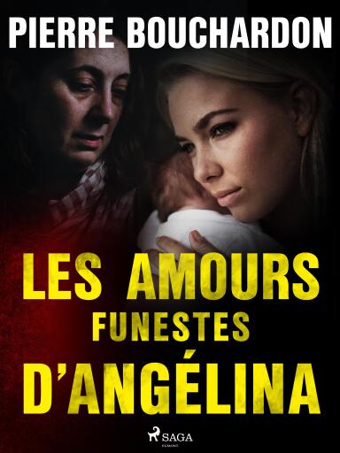 Les Amours funestes d'Angélina