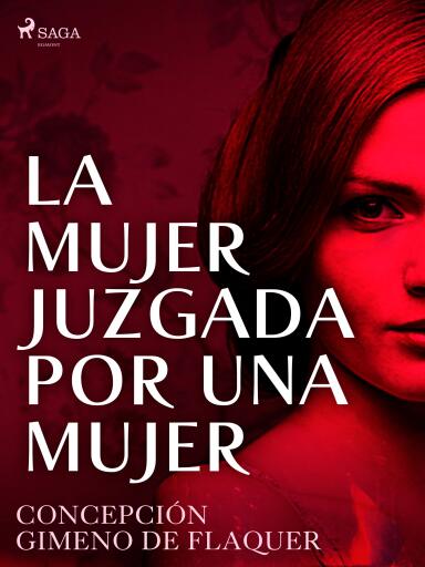 La mujer juzgada por una mujer