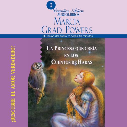 Portada del audiolibro «La princesa que creía en los cuentos de hadas», de MARCIA GRAD POWERS