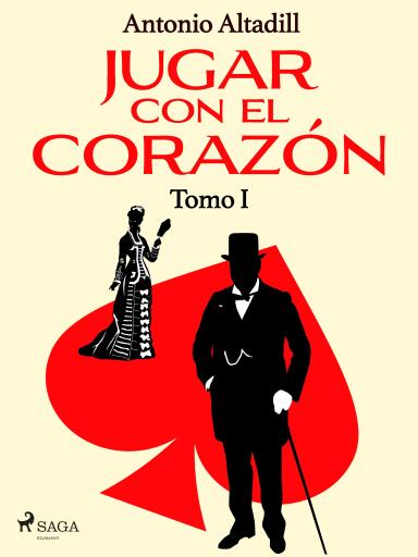 Jugar con el corazón. Tomo I
