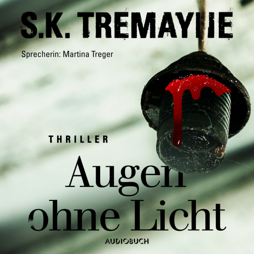 Augen ohne Licht (ungekürzt)