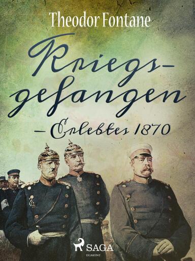 Portada del libro «Kriegsgefangen - Erlebtes 1870», de Theodor Fontane