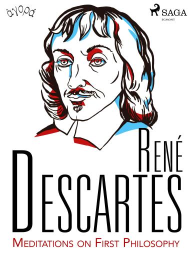 Descartes' Meditations on First Philosophy