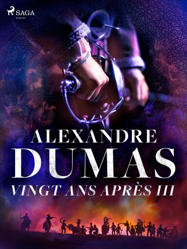 Portada del libro «Vingt ans après III», de Alexandre Dumas