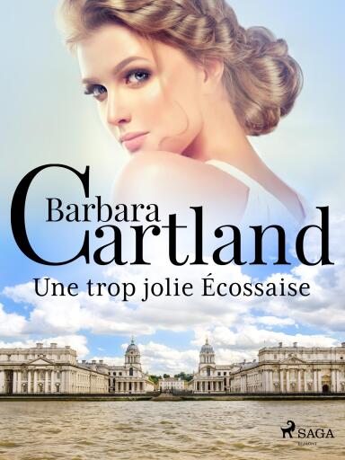 Portada del libro «Une trop jolie Écossaise», de Barbara Cartland