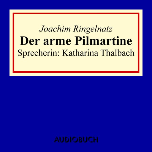 Der arme Pilmartine