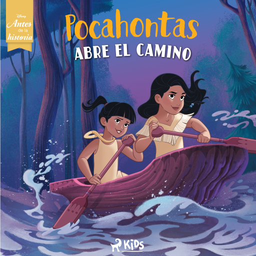 Portada del audiolibro «Disney Antes de la historia: Pocahontas abre el camino», de Disney