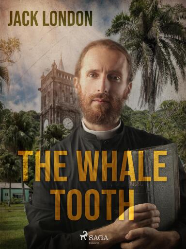 Portada del libro «The Whale Tooth», de Jack London