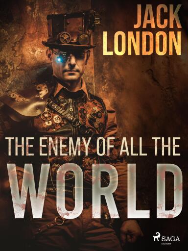 Portada del libro «The enemy of all the world», de Jack London