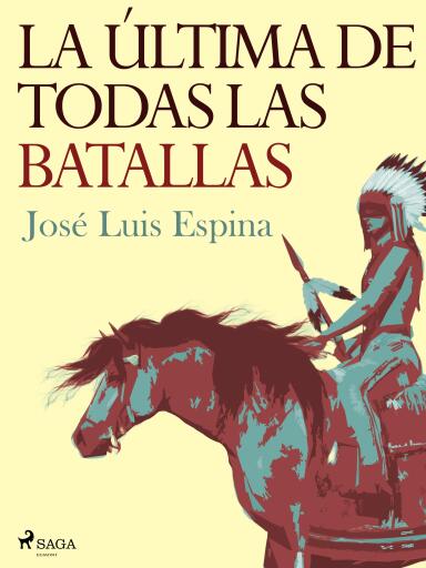 La última de todas las batallas