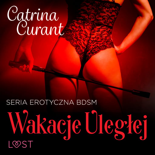 Wakacje uległej – seria erotyczna BDSM
