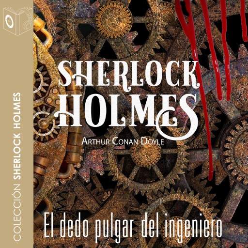 Portada del audiolibro «El dedo pulgar del ingeniero - Dramatizado», de Arthur Conan Doyle
