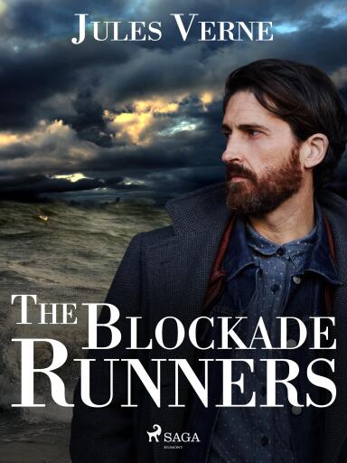 Portada del libro «The Blockade Runners», de Jules Verne
