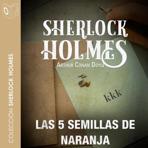 Portada del audiolibro «Las 5 semillas de naranja – Dramatizado», de Arthur Conan Doyle