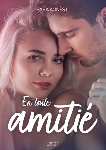 En toute amitié – Une nouvelle érotique