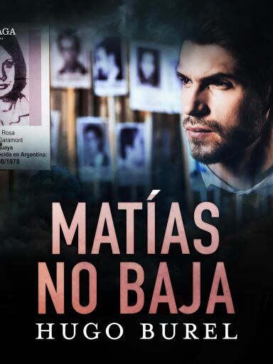 Matías no baja