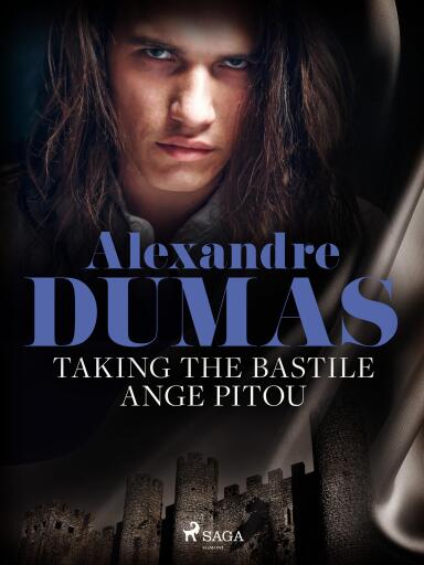 Portada del libro «Taking the Bastile: Ange Pitou», de Alexandre Dumas