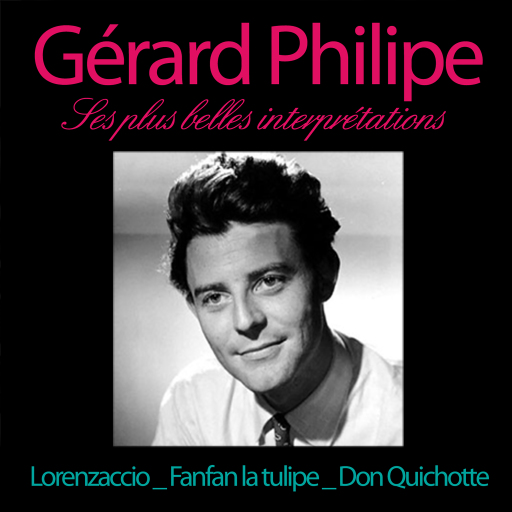 Gérard Philipe, ses plus belles interprétations