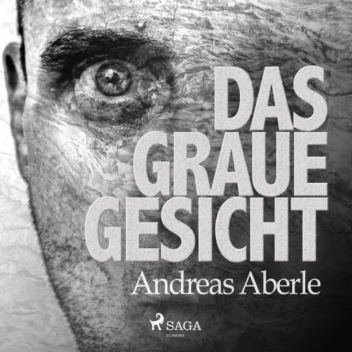 Das graue Gesicht (Ungekürzt)