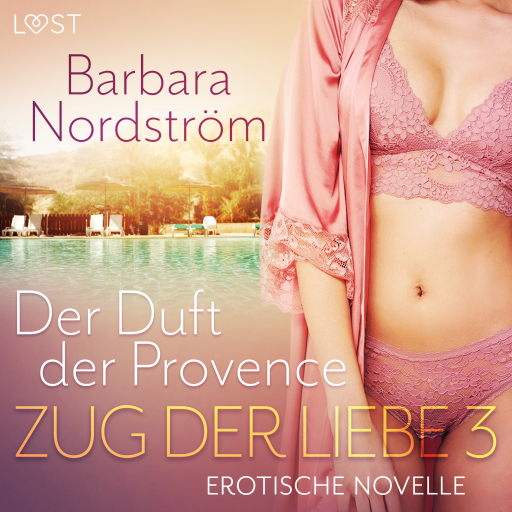 Zug der Liebe 3: Der Duft der Provence