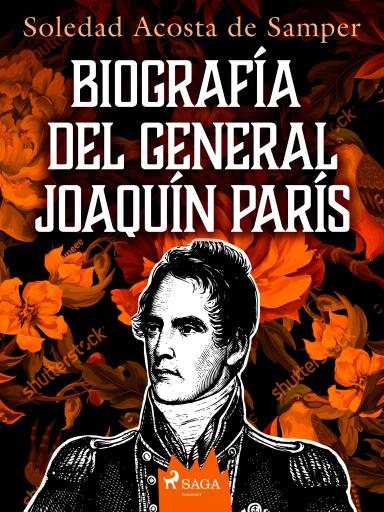 Biografía del general Joaquín París