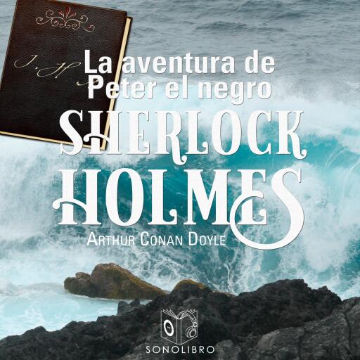 Portada del audiolibro «La aventura de Peter el negro - Dramatizado», de Arthur Conan Doyle