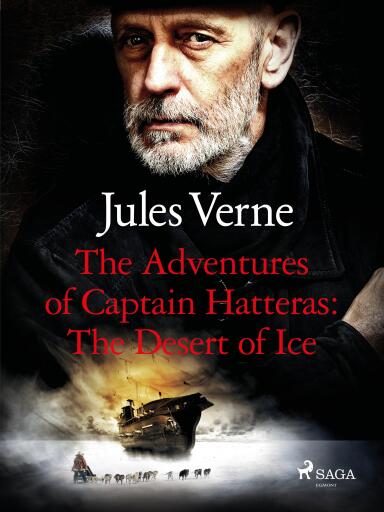 Portada del libro «The Adventures of Captain Hatteras: The Desert of Ice», de Jules Verne