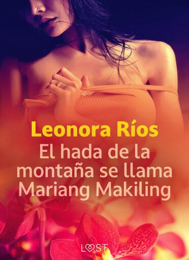El hada de la montaña se llama Mariang Makiling