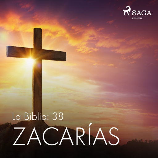 Portada del audiolibro «La Biblia: 38 Zacarías», de Anónimo