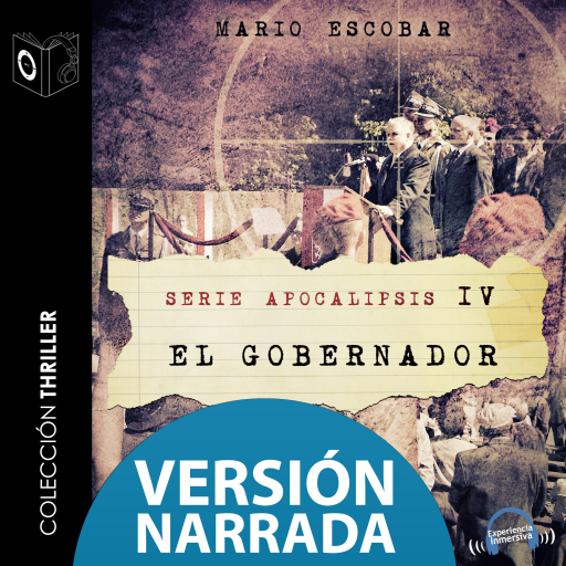 Apocalipsis IV – El gobernador (dramatizado)