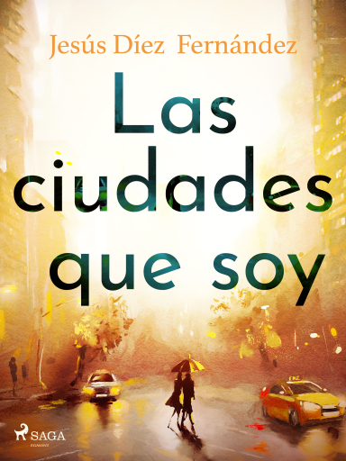 Las ciudades que soy
