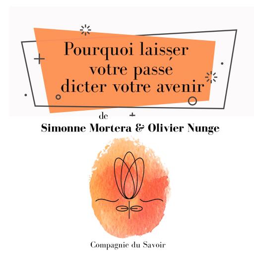Pourquoi laisser votre passé dicter votre avenir