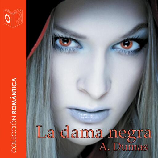 Portada del audiolibro «La dama negra - Dramatizado», de Alexandre Dumas