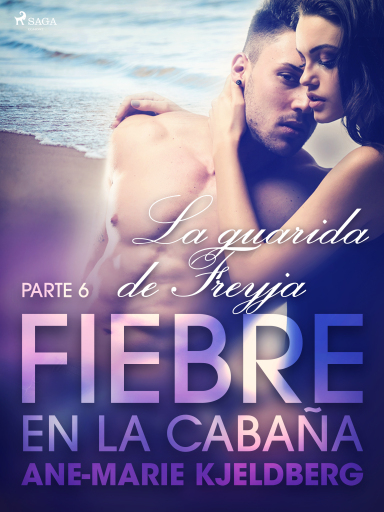 Fiebre en la cabaña, parte 6: La guarida de Freyja