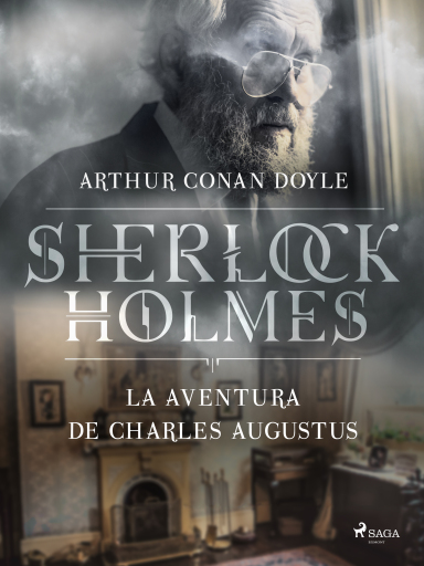 Portada del libro «La aventura de Charles Augustus», de Arthur Conan Doyle