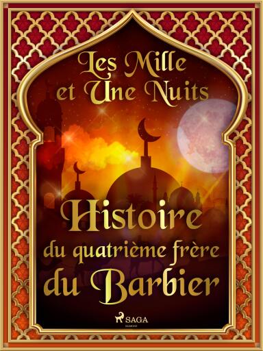 Histoire du quatrième frère du Barbier